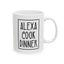 Humor Mug - Alexa Cook Dinner