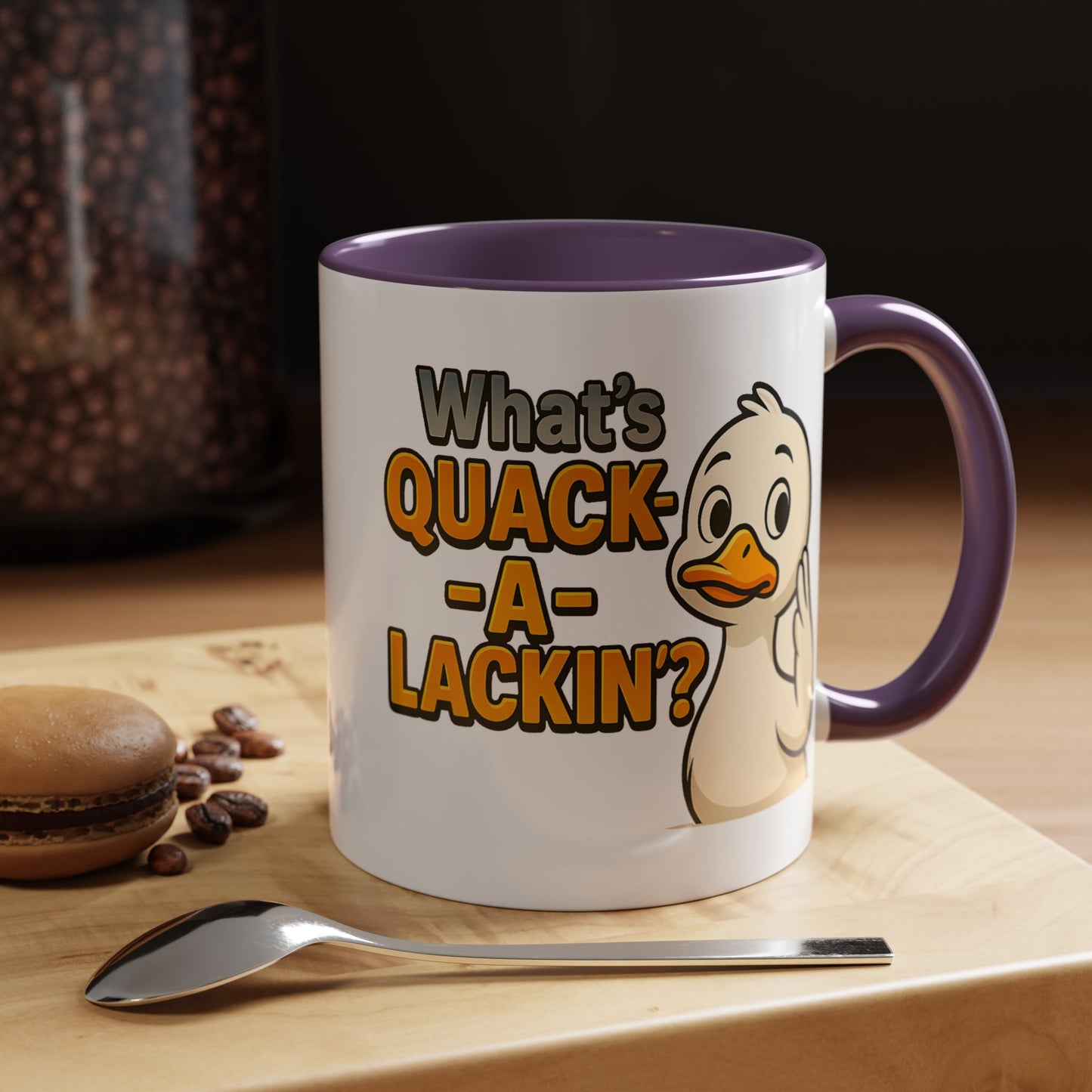 Humor Mug - What's Quack-a-Lackin'?