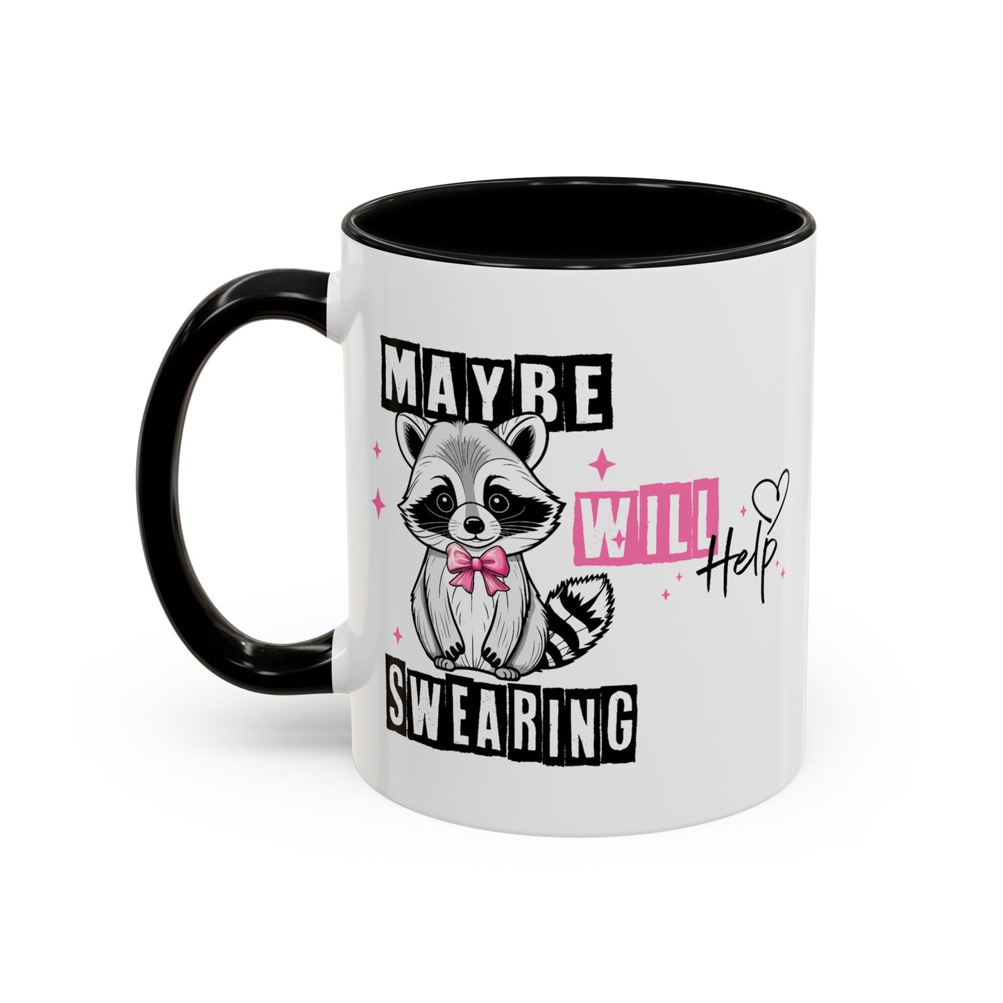 Humor Mug - Maybe Swearing Will Help