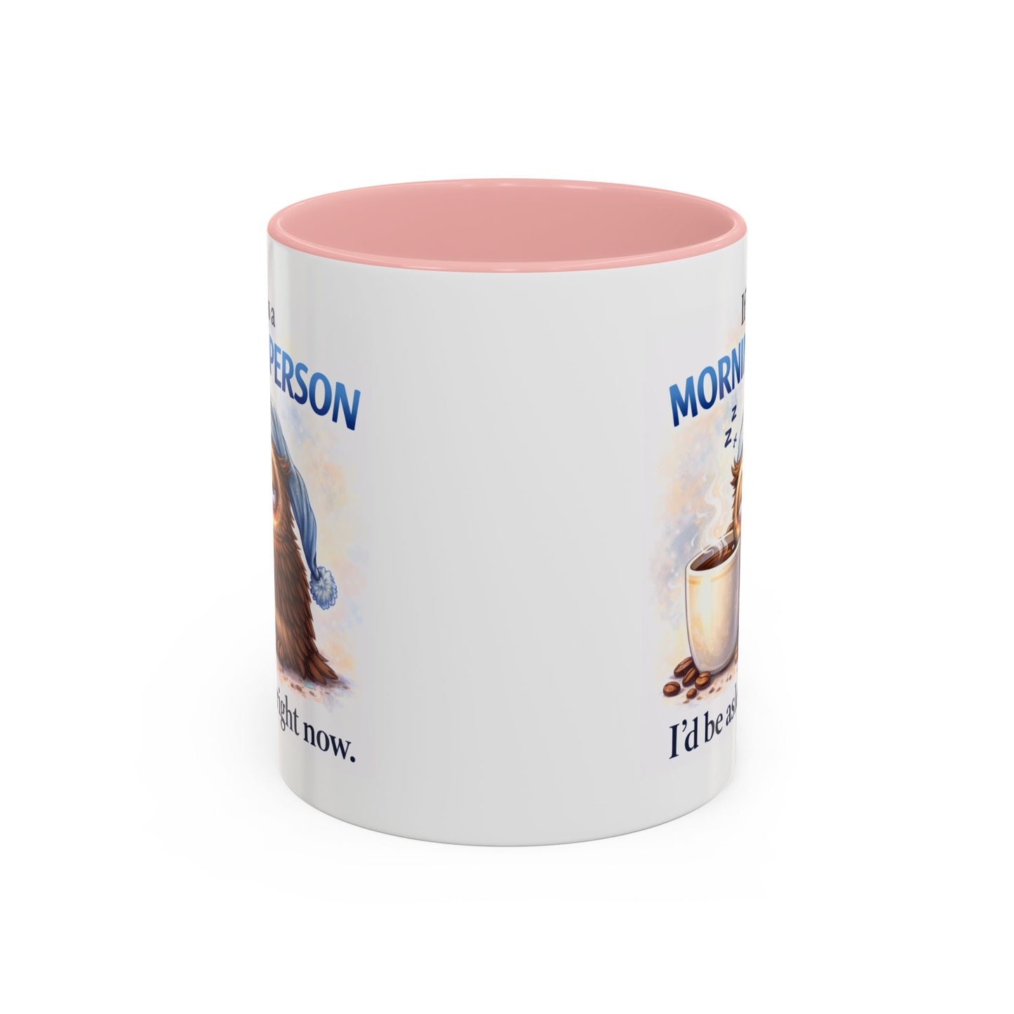 Humor Mug - If I Was A Morning Person