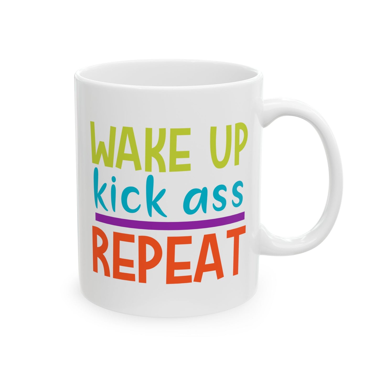 Motivation Mug - Wake Up Kick Ass Repeat