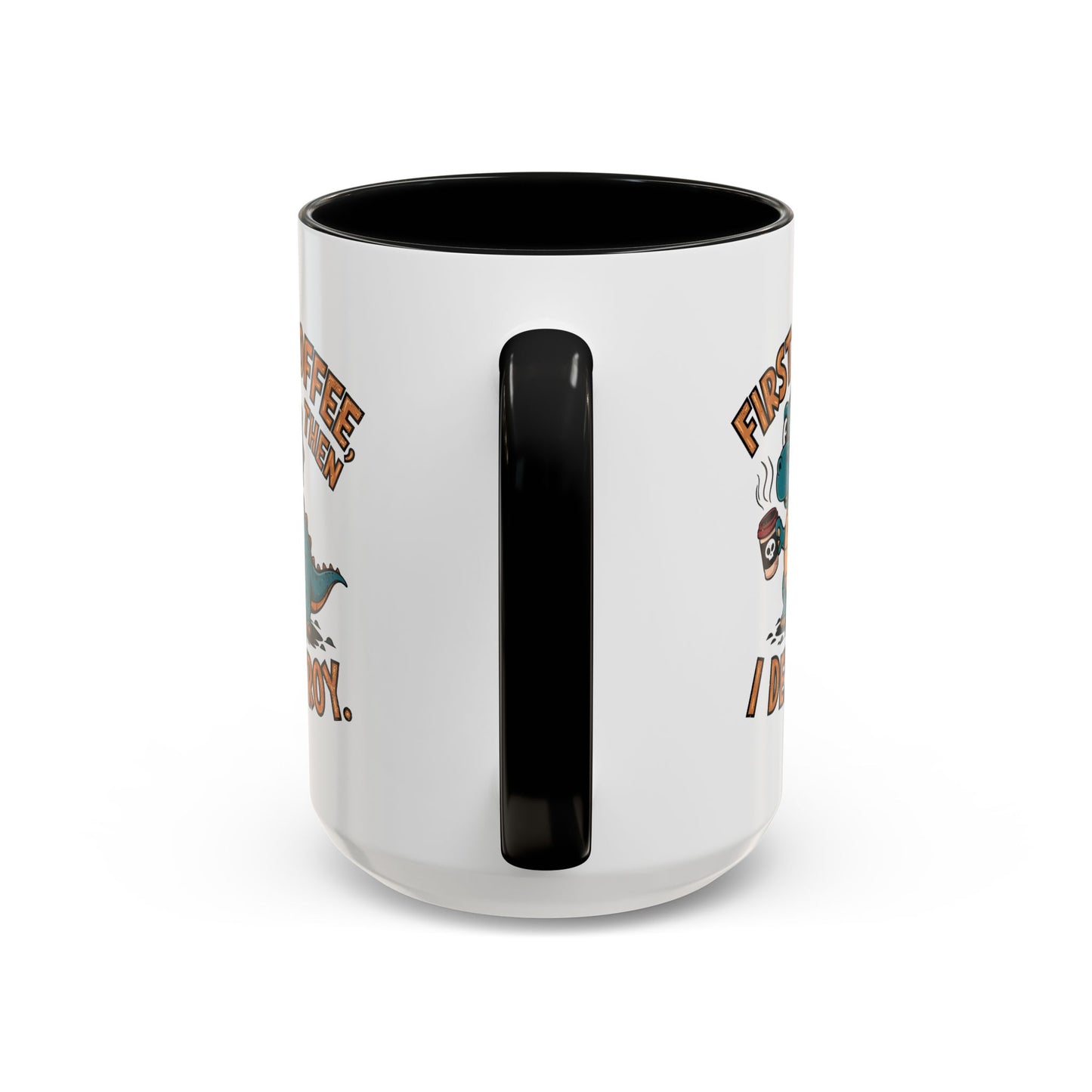 Humor Mug - First Coffee Then