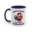 Humor Mug - Today's Advice Don't Be A Peckerhead