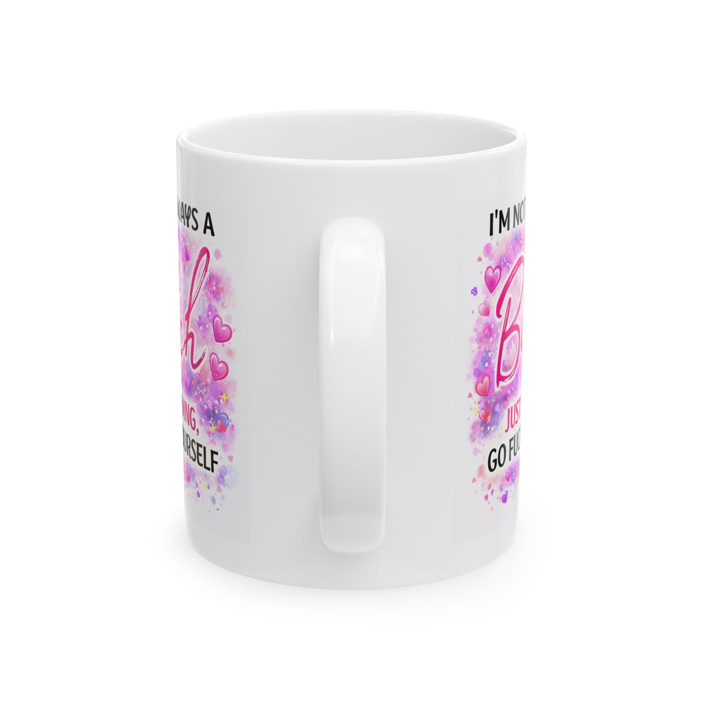 Adult Mug - I'm Not Always a Bitch