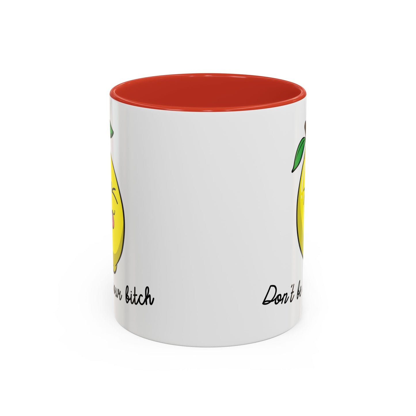 Adult Mug - Don't Be Such A Sour Bitch