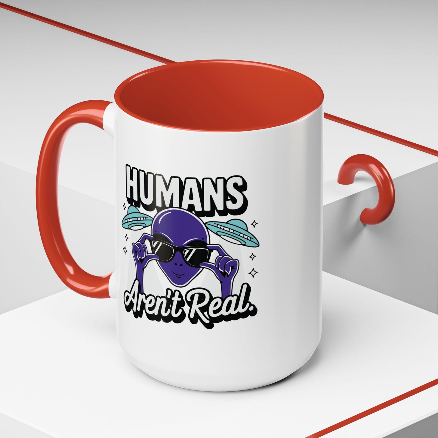 Alien Mug - Humans Aren't Real