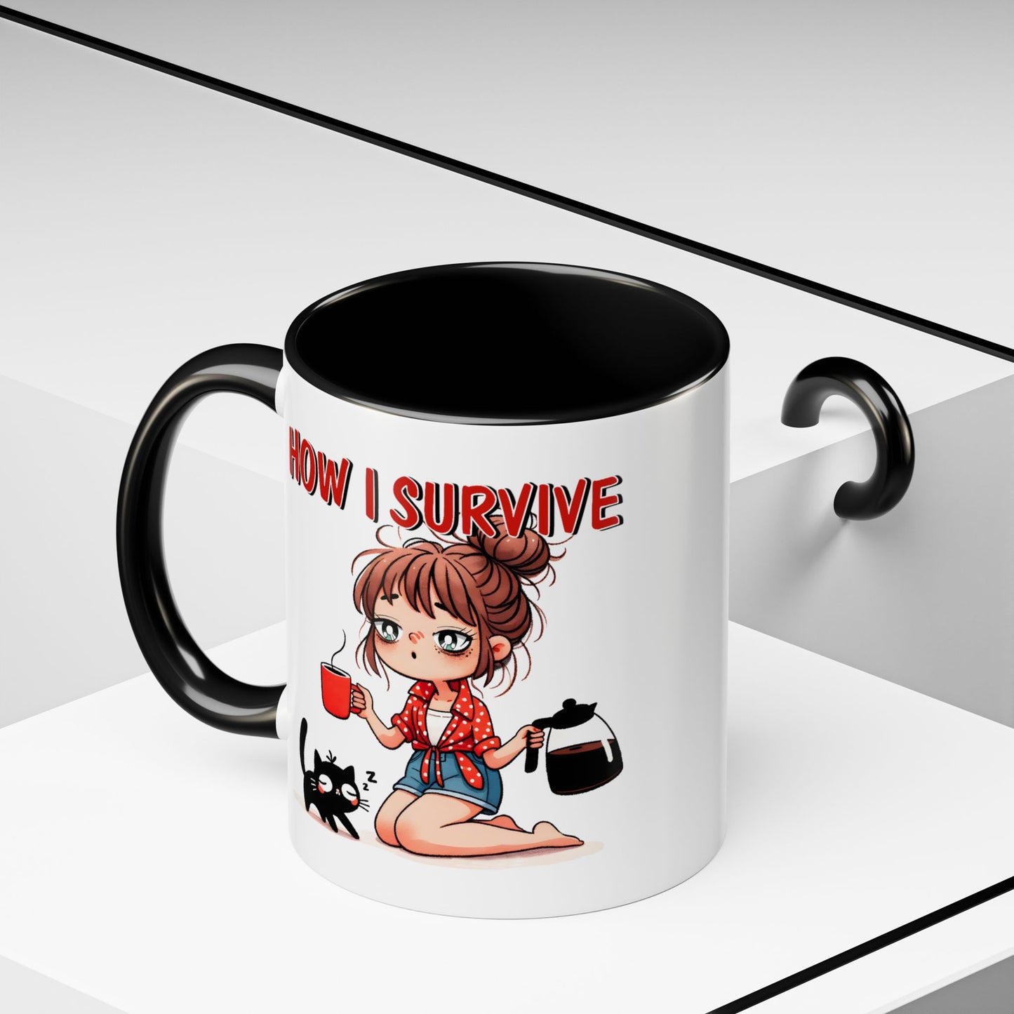 Humor Mug - How I Survive