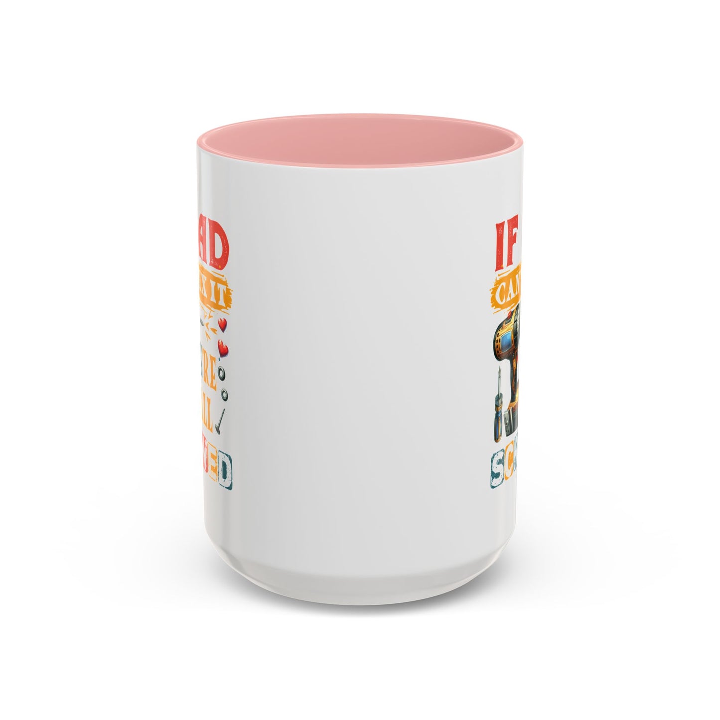 Father's Day Mug - If Dad Can't fix It