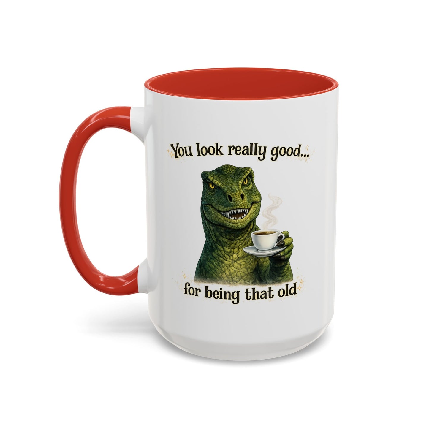 Birthday Mug - You Look Really Good