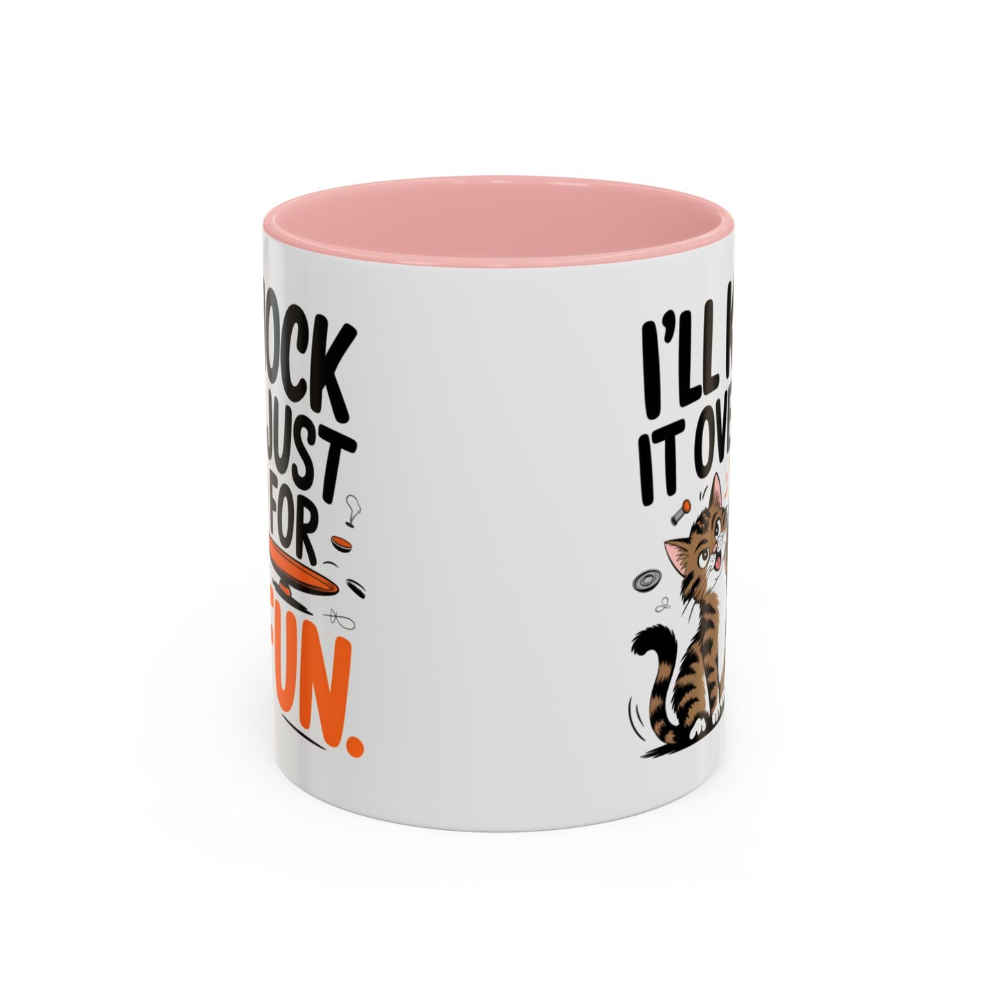 Animal Mug - I'll Knock It Over Just For Fun