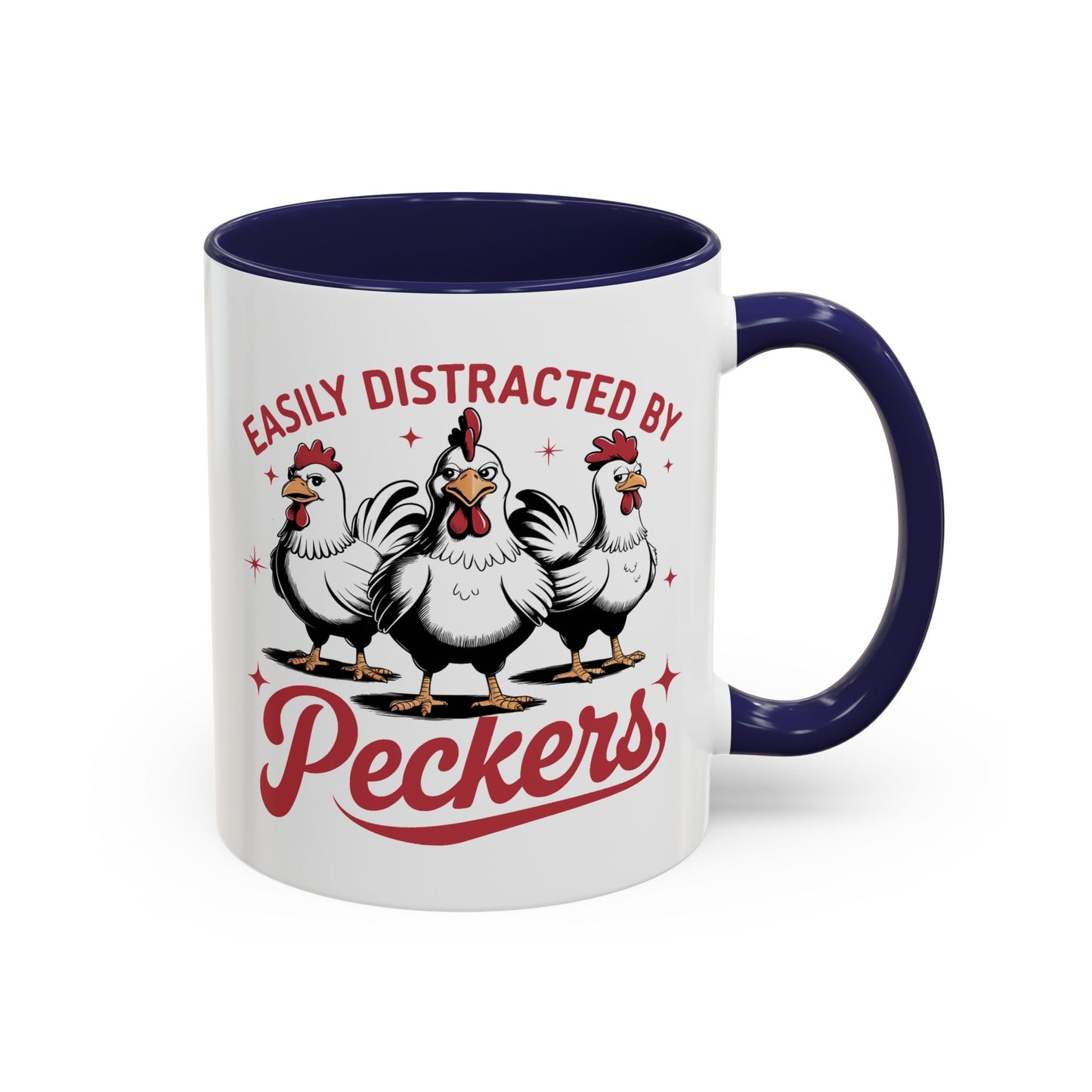 Humor Mug - Easily Distracted By Peckers