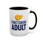 Adult Mug - Functioning Adult