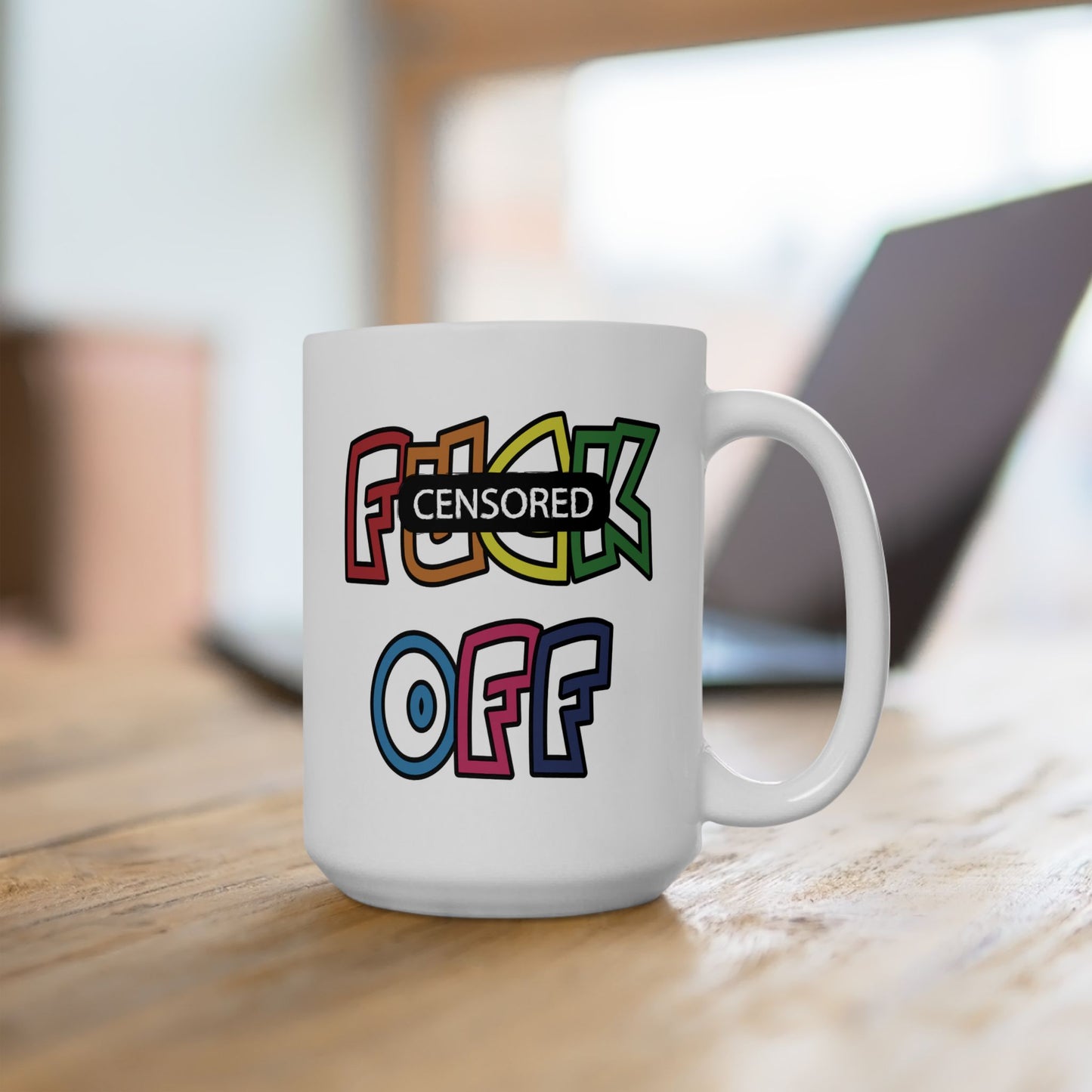 Adult Mug - Fuck Off Censored