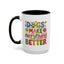 Animal Mug - Dogs Make Everything Better