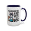 Animal Mug - You Bought Me a Bed?