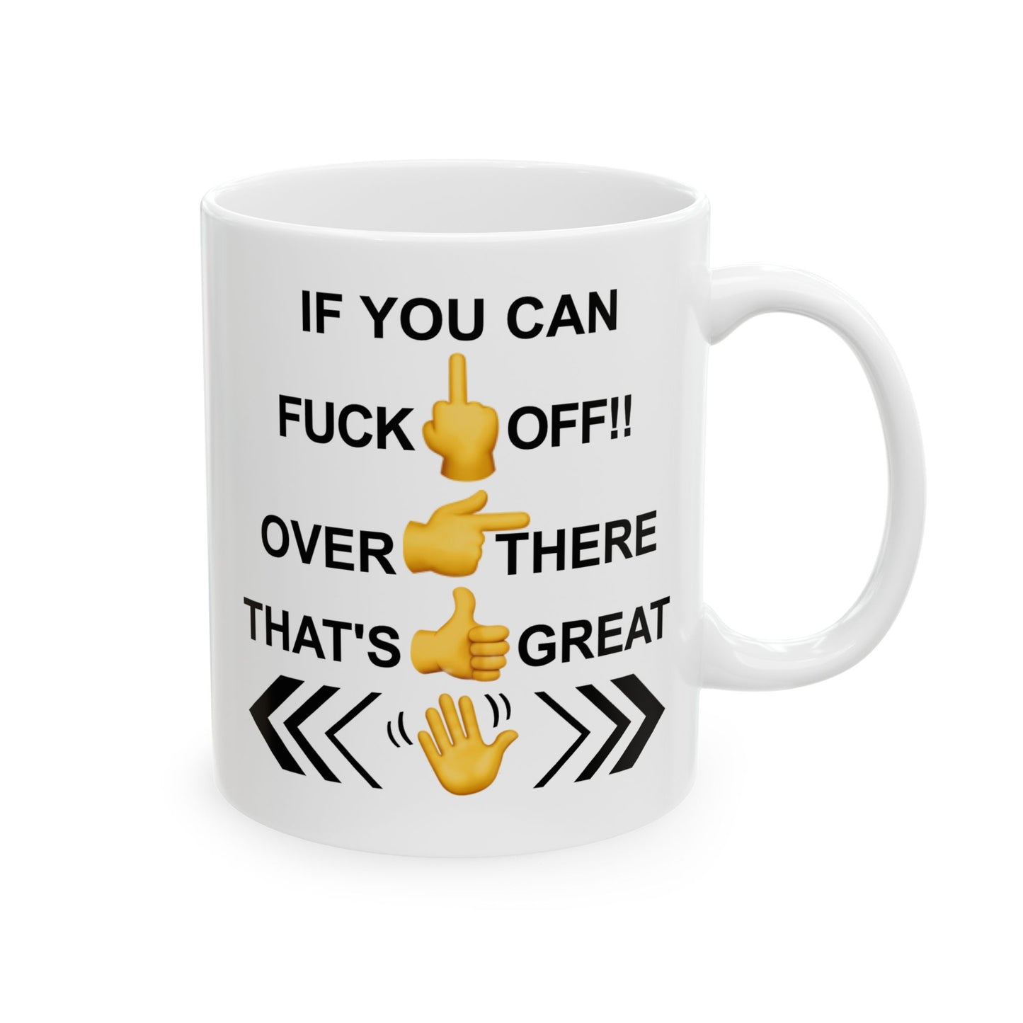 Adult Mug - If You Can Fuck Off