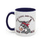 Humor Mug - Sass, Class, And Totally Bad Ass Male