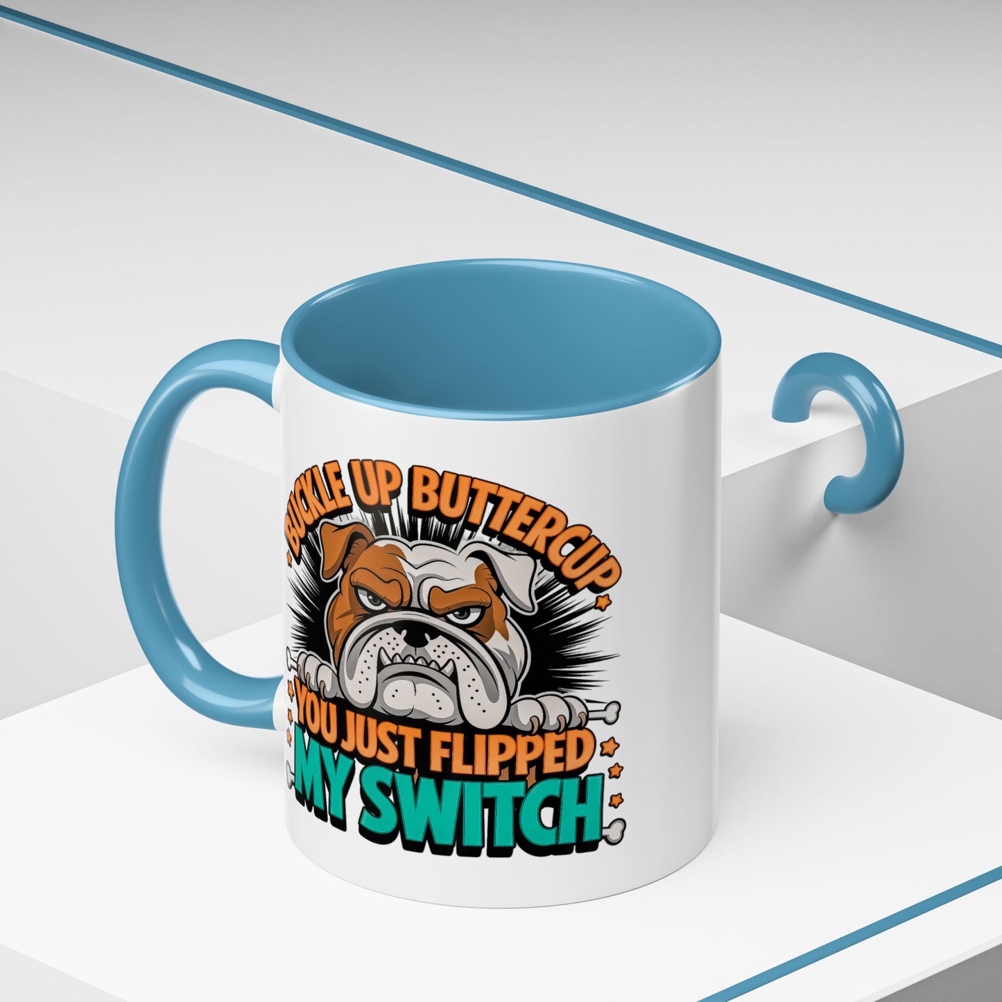 Humor Mug - Buckle Up Buttercup