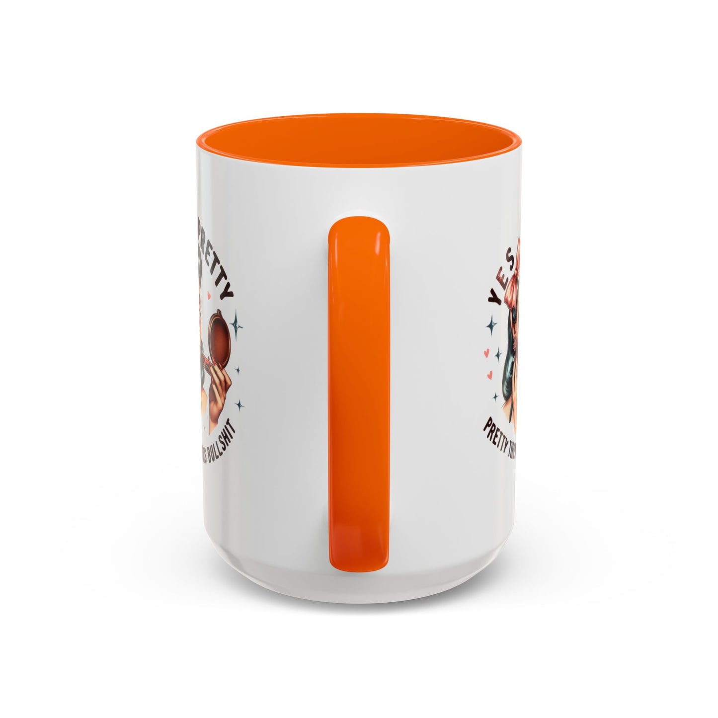 Humor Mug - Yes I'm Pretty