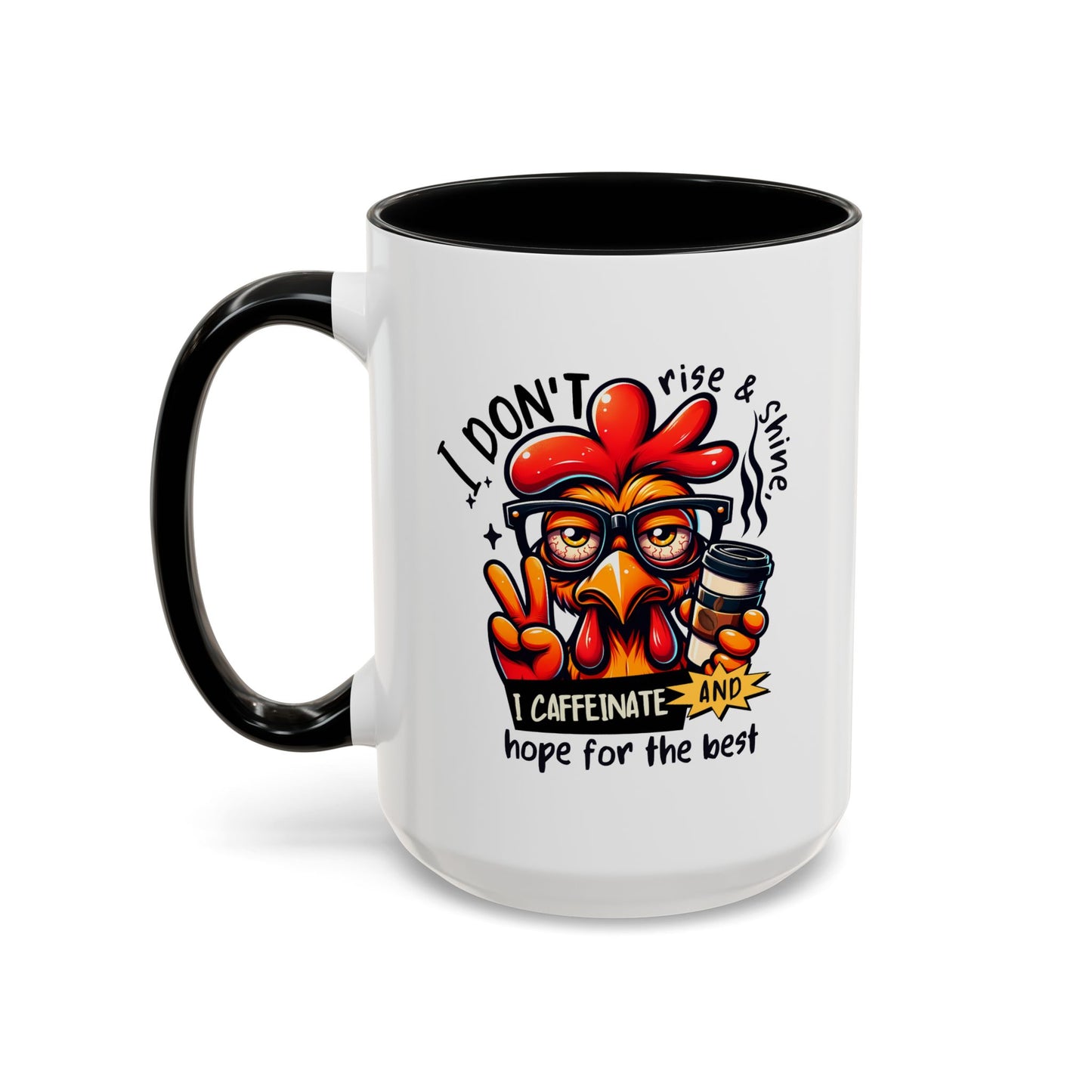 Office Mug - I Don't Rise & Shine