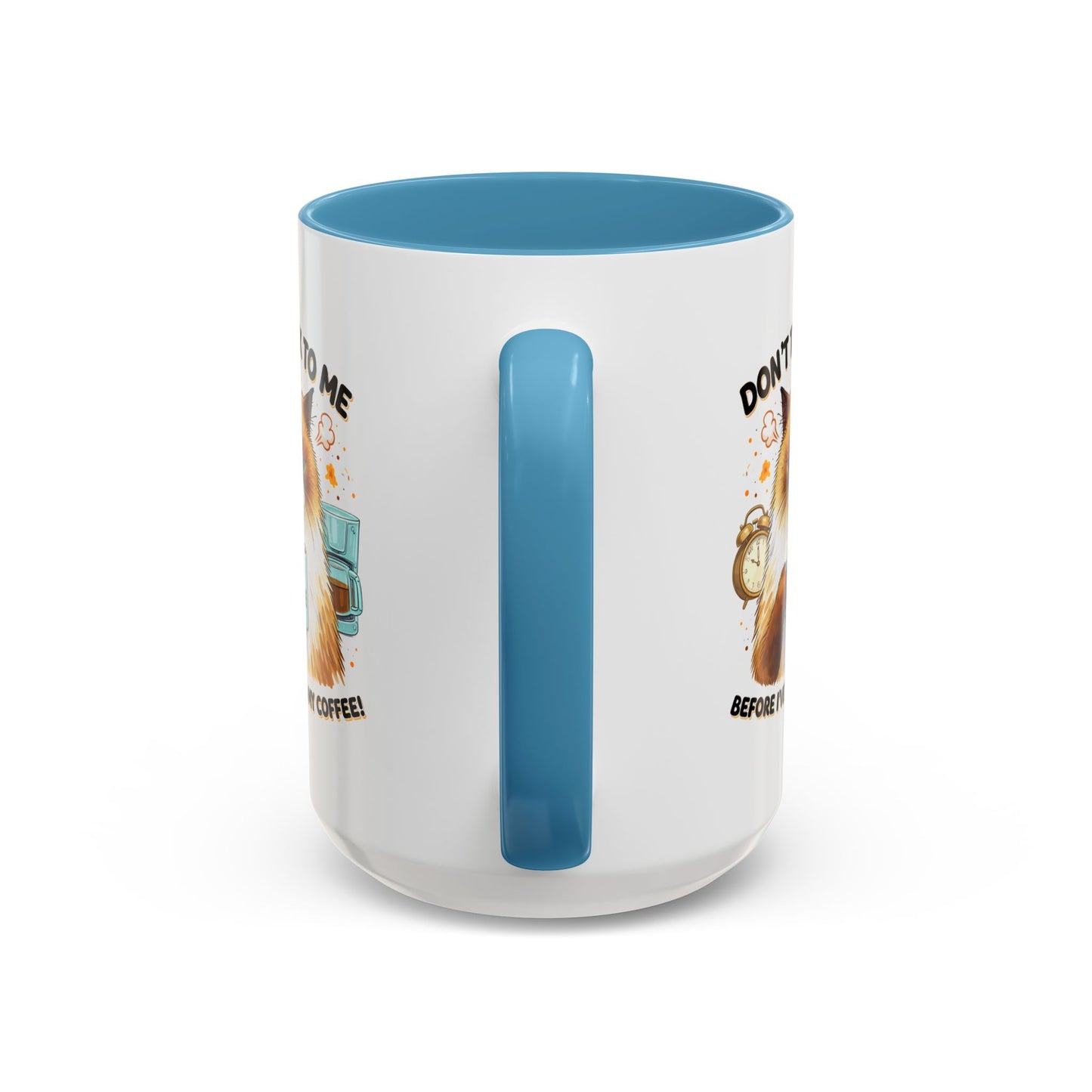 Humor Mug - Don't talk to Me