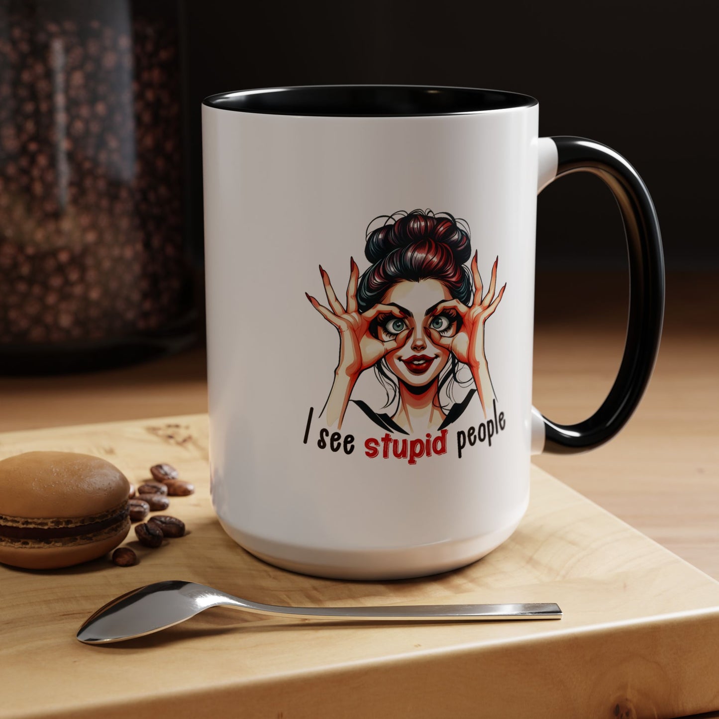 Adult Mug - I See Stupid People