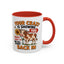 Humor Mug - You're Crazy is Showing