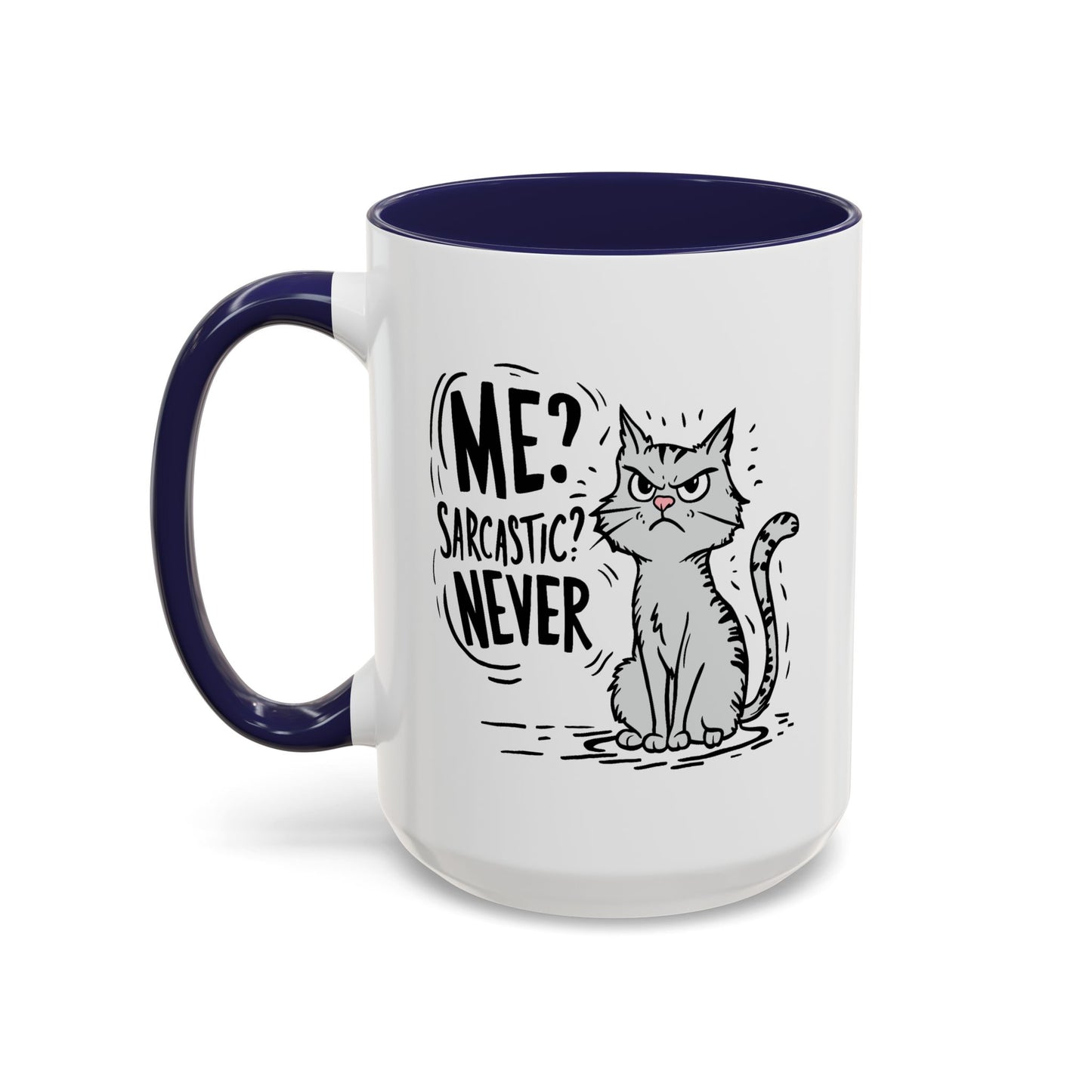 Animal Mug - Me? Sarcastic? Never