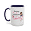 Humor Mug - Raising a Husband Is Exhausting