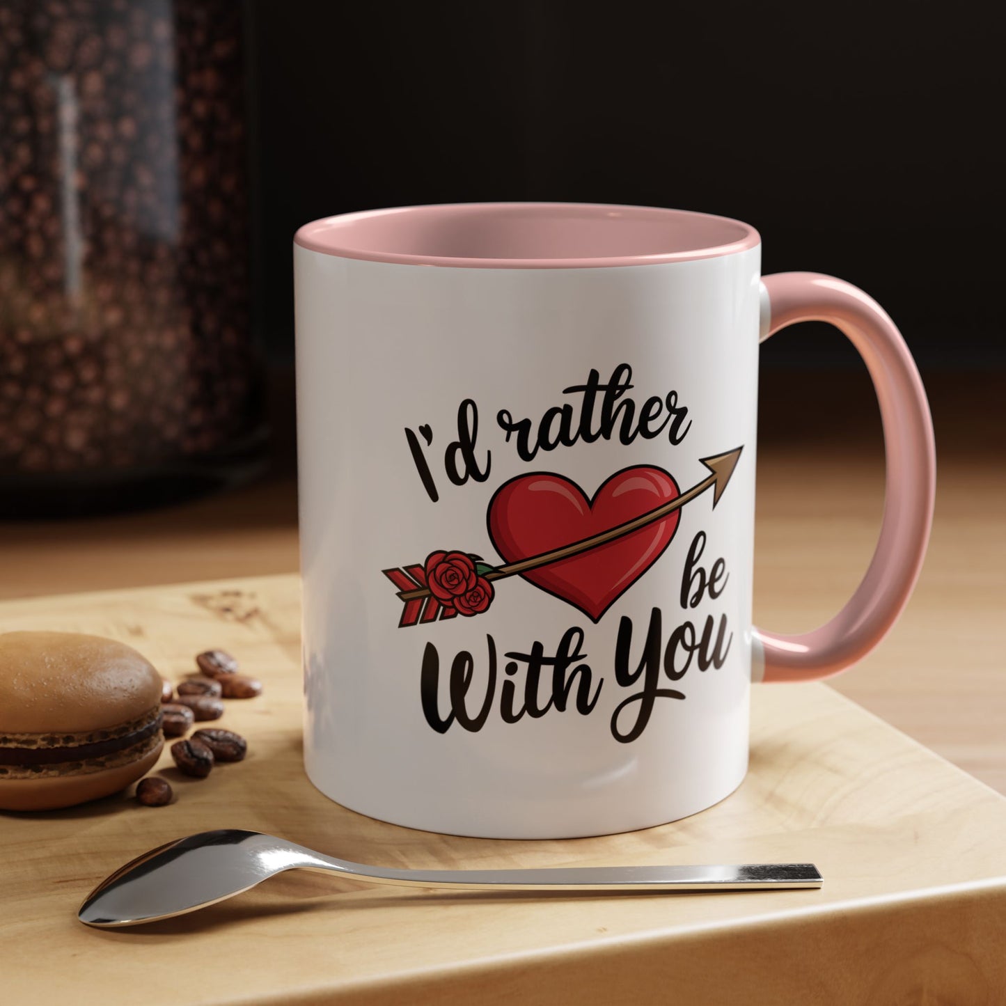 Valentine's Day Mug - I'd Rather Be With You