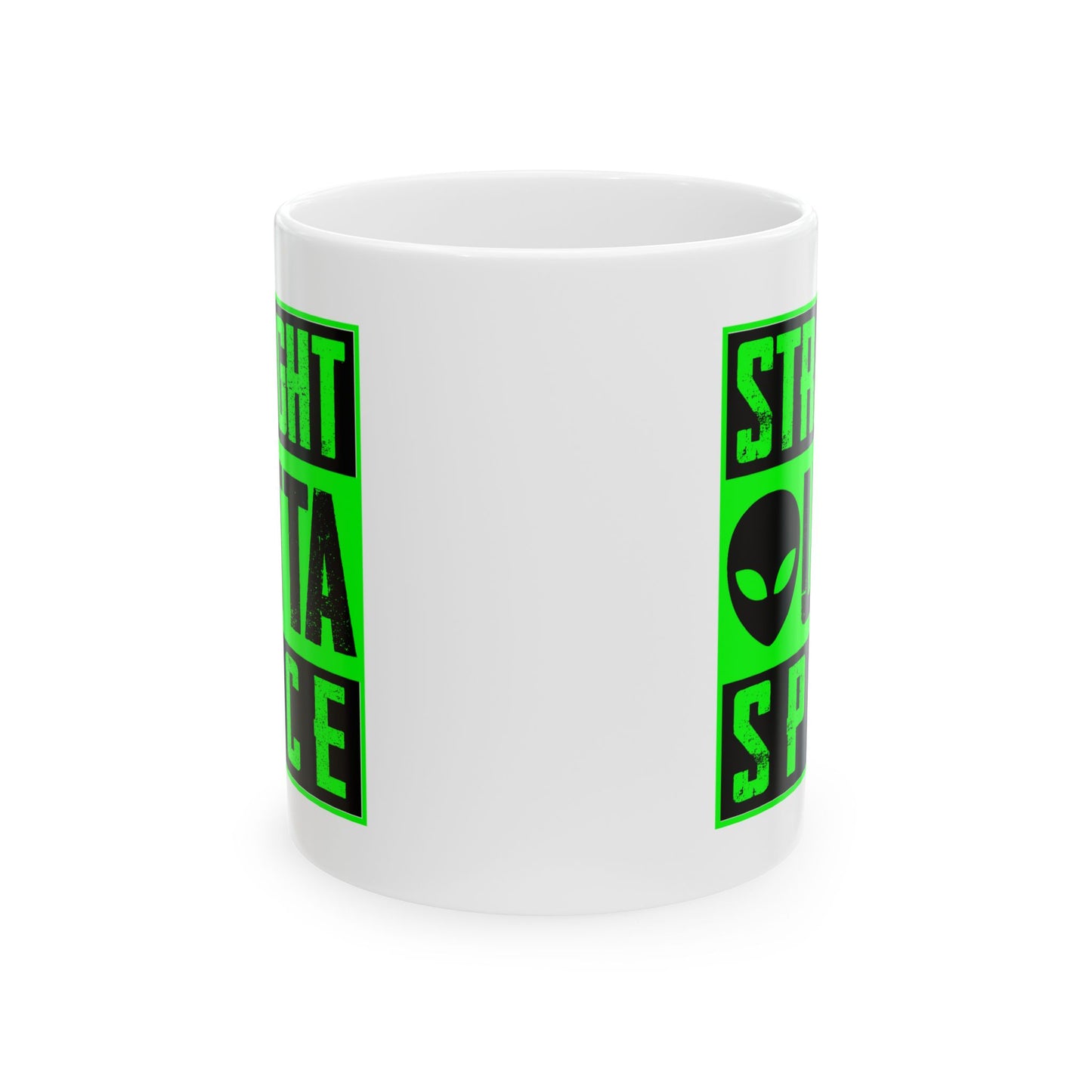 Alien Mug - Straight Outta Space
