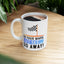 Humor Mug - On Your Mark Get Set