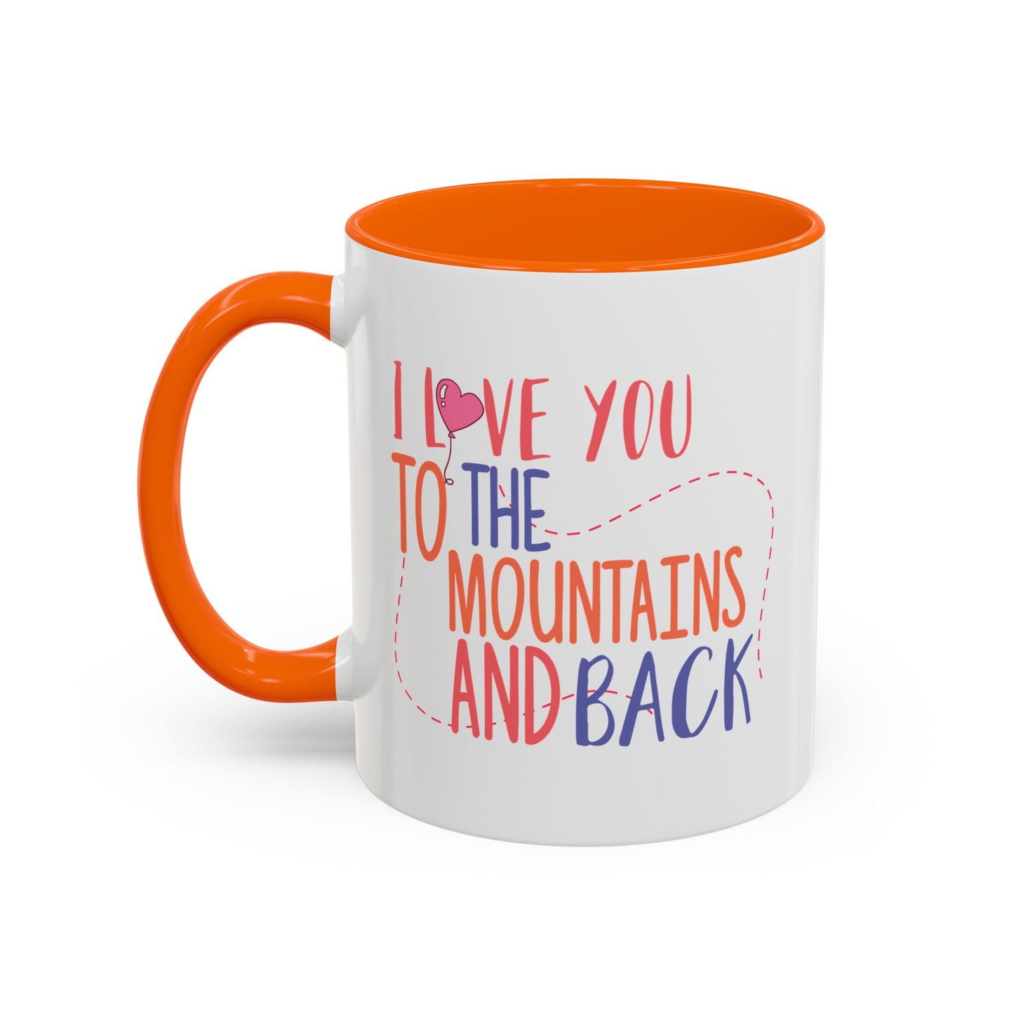 Adventure Mug - I Love You To The Mountains