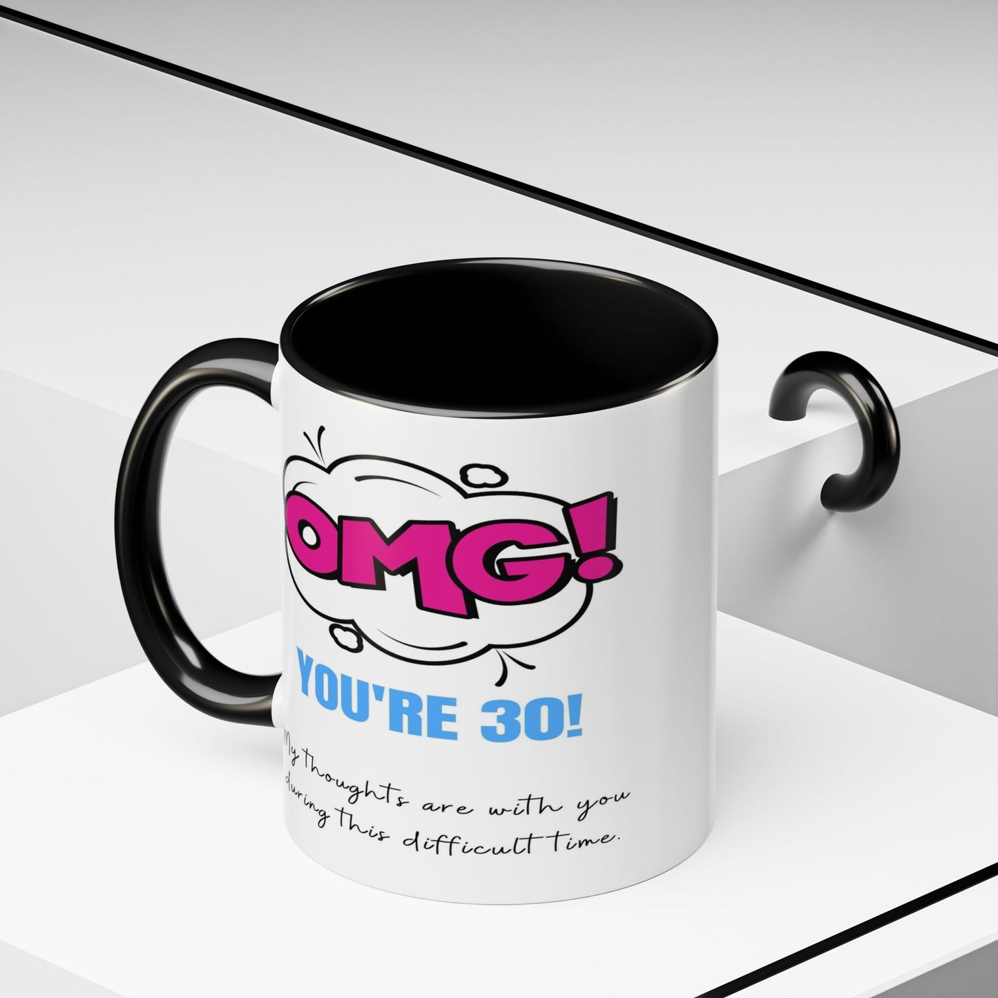 Birthday Mug - OMG! You're 30!