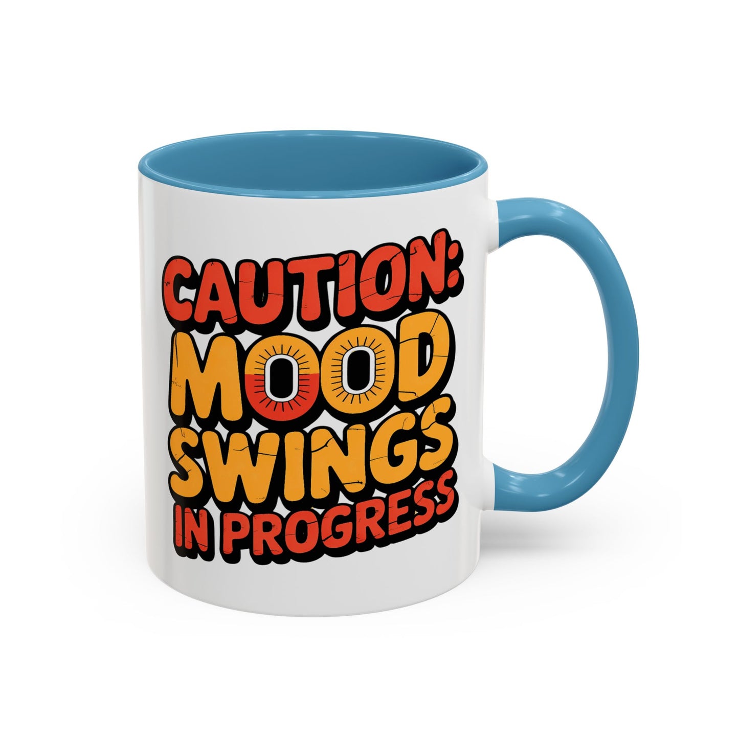 Humor Mug - Caution Mood Swings in Progress