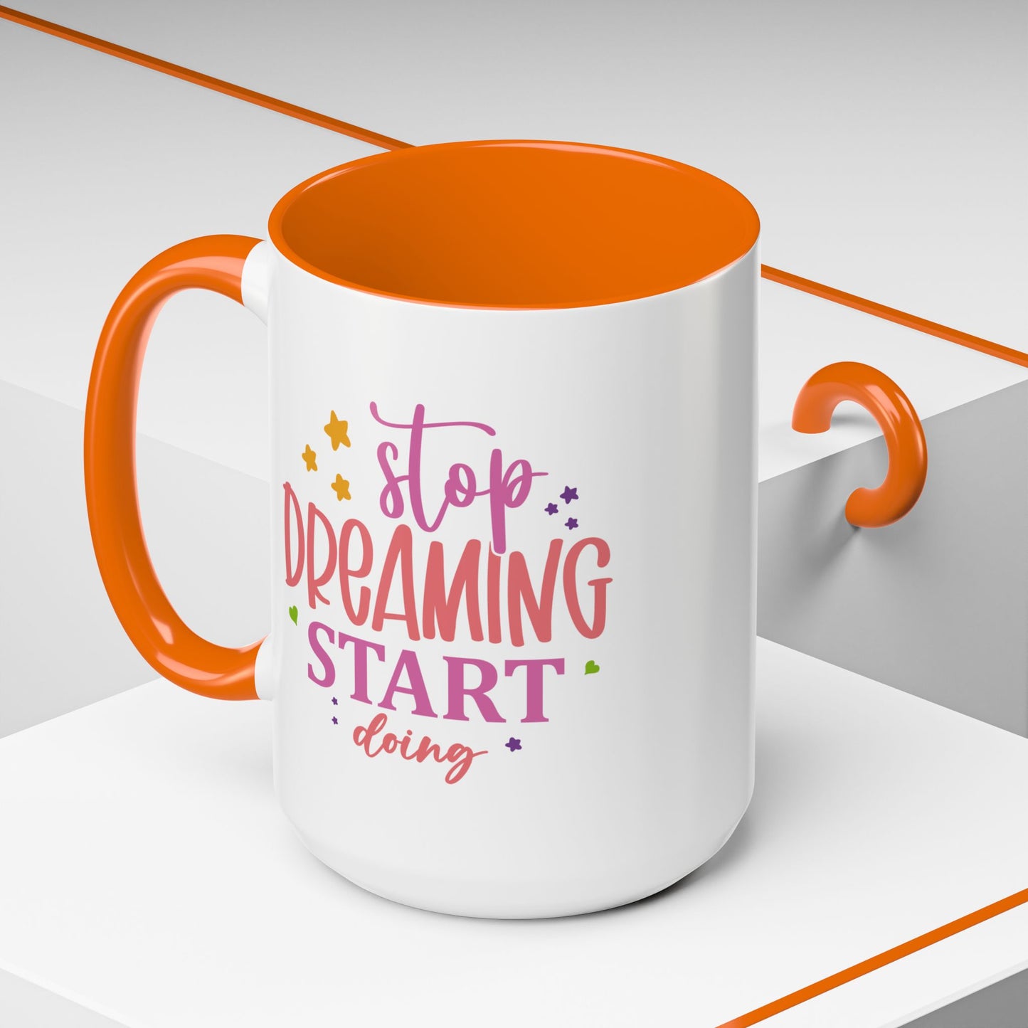 Motivation Mug - Stop Dreaming Start Doing
