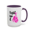 Support Mug - Fight For It