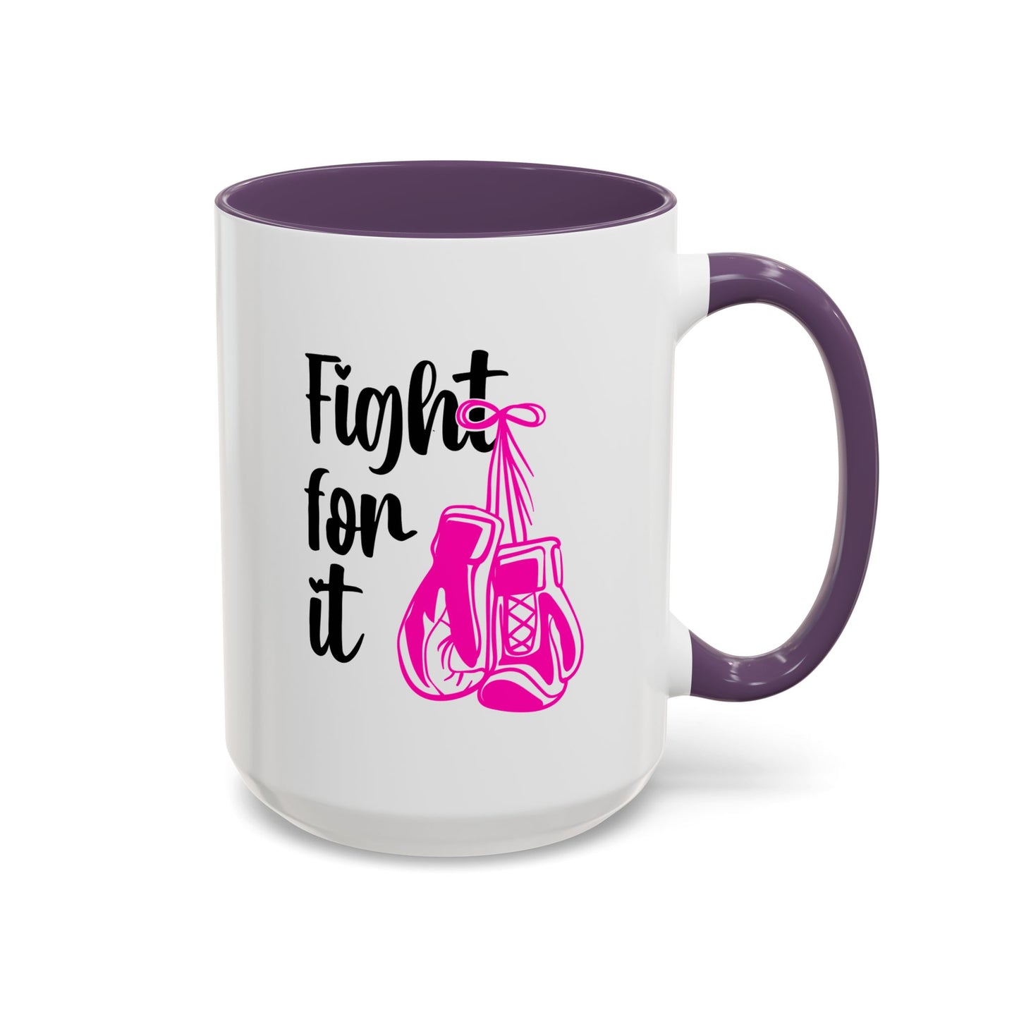 Support Mug - Fight For It