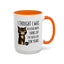 Animal Mug - I Thought I Was In A Bad Mood