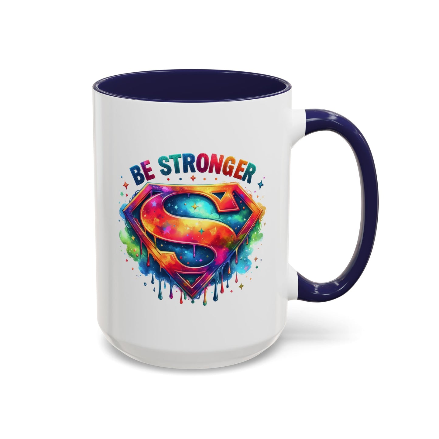 Motivational Mug - Be Stronger