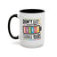 Office Mug - Don't Let Their Energy