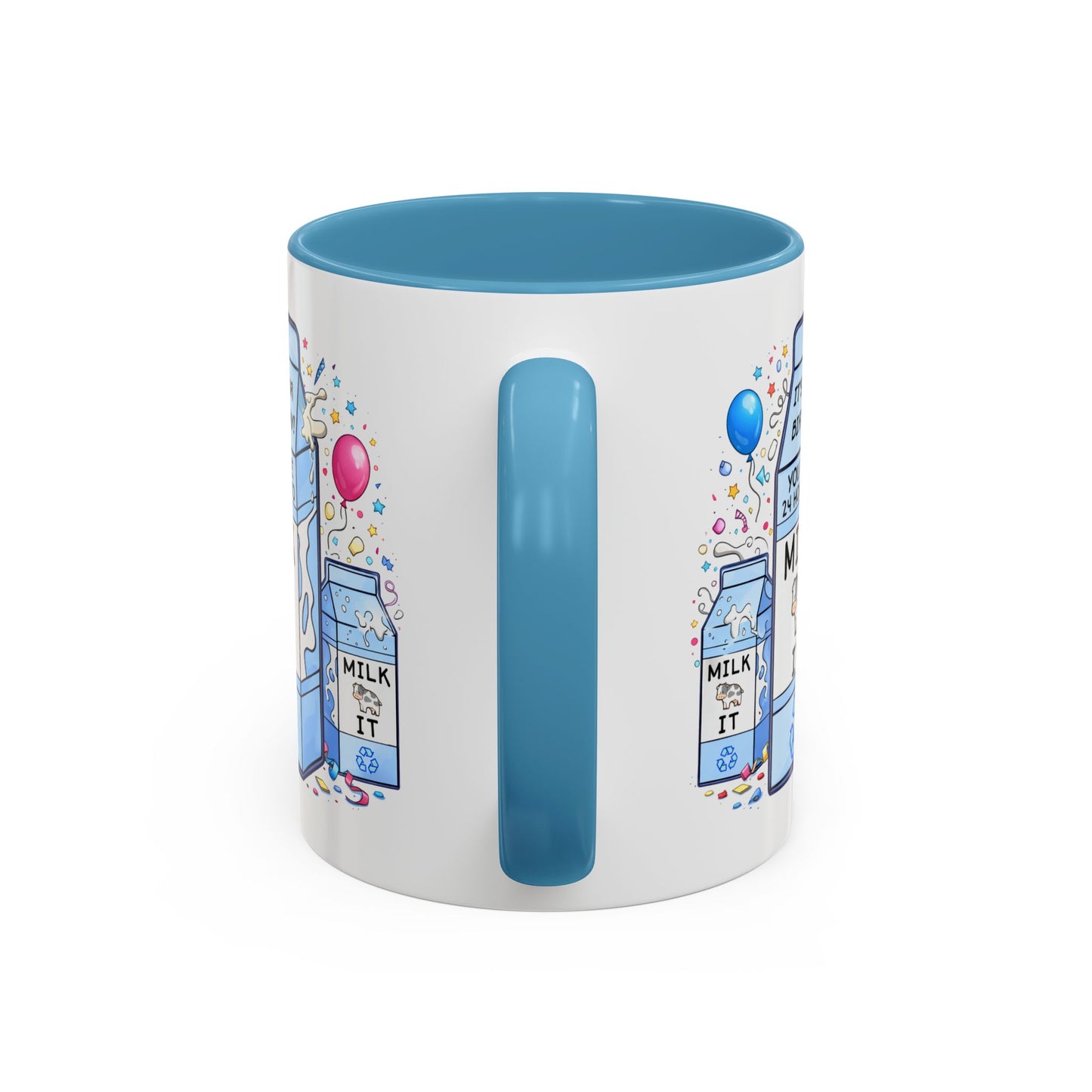 Birthday Mug - 24 Hours to Milk It