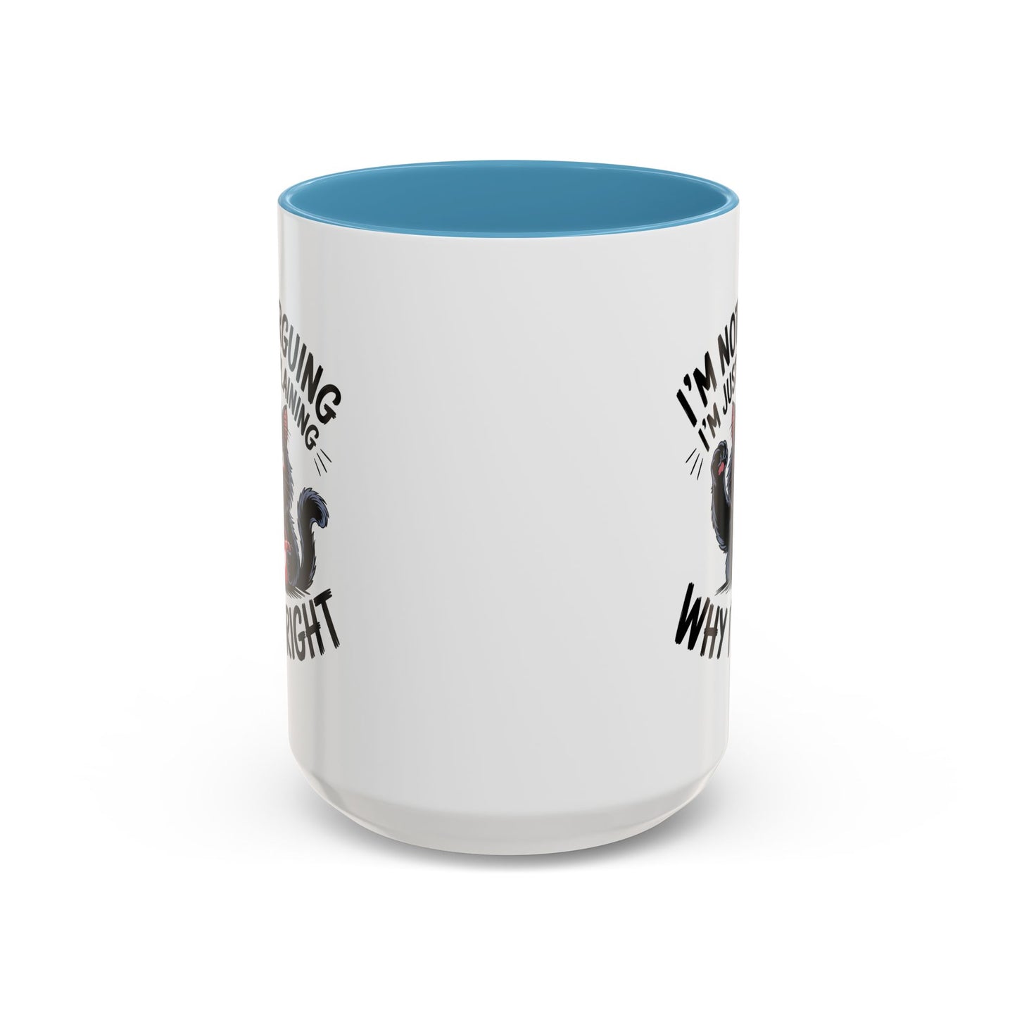 Animal Mug - I'm Not Arguing