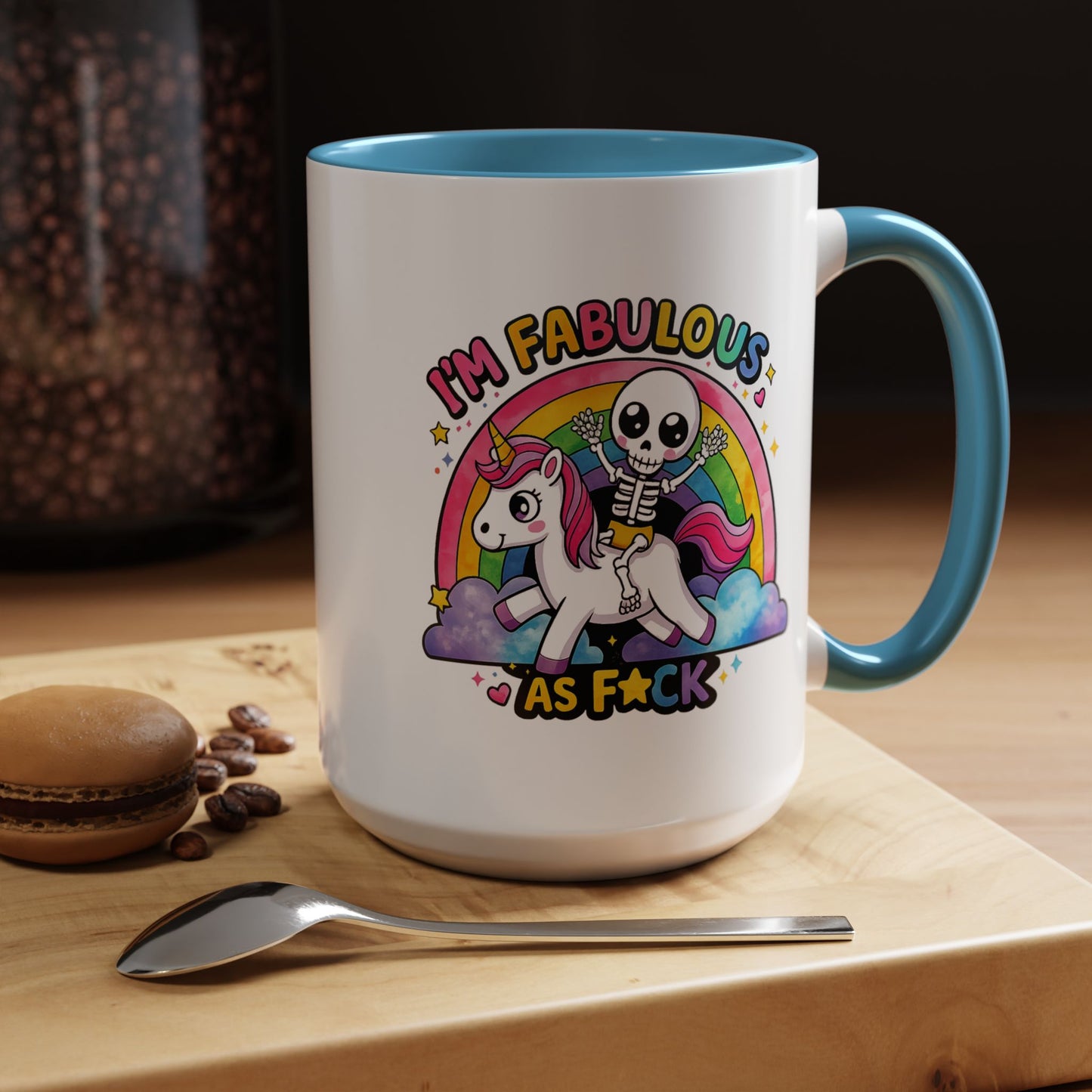 Humor Mug - I'm Fabulous