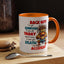 Humor Mug - Back Off! I've Got Enough to Deal With Today