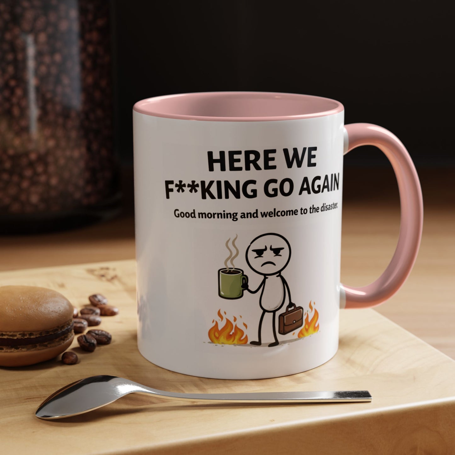 Office Mug - Here We F**cking Go Again