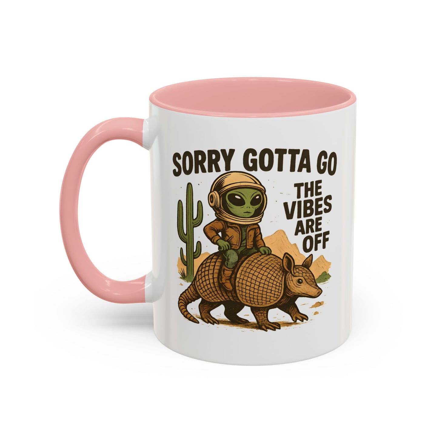 Alien Mug - Sorry Gotta Go
