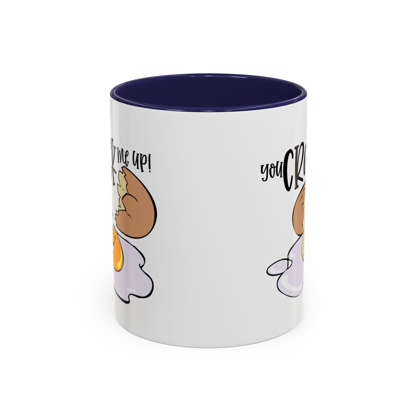 Humor Mug - You Crack Me Up