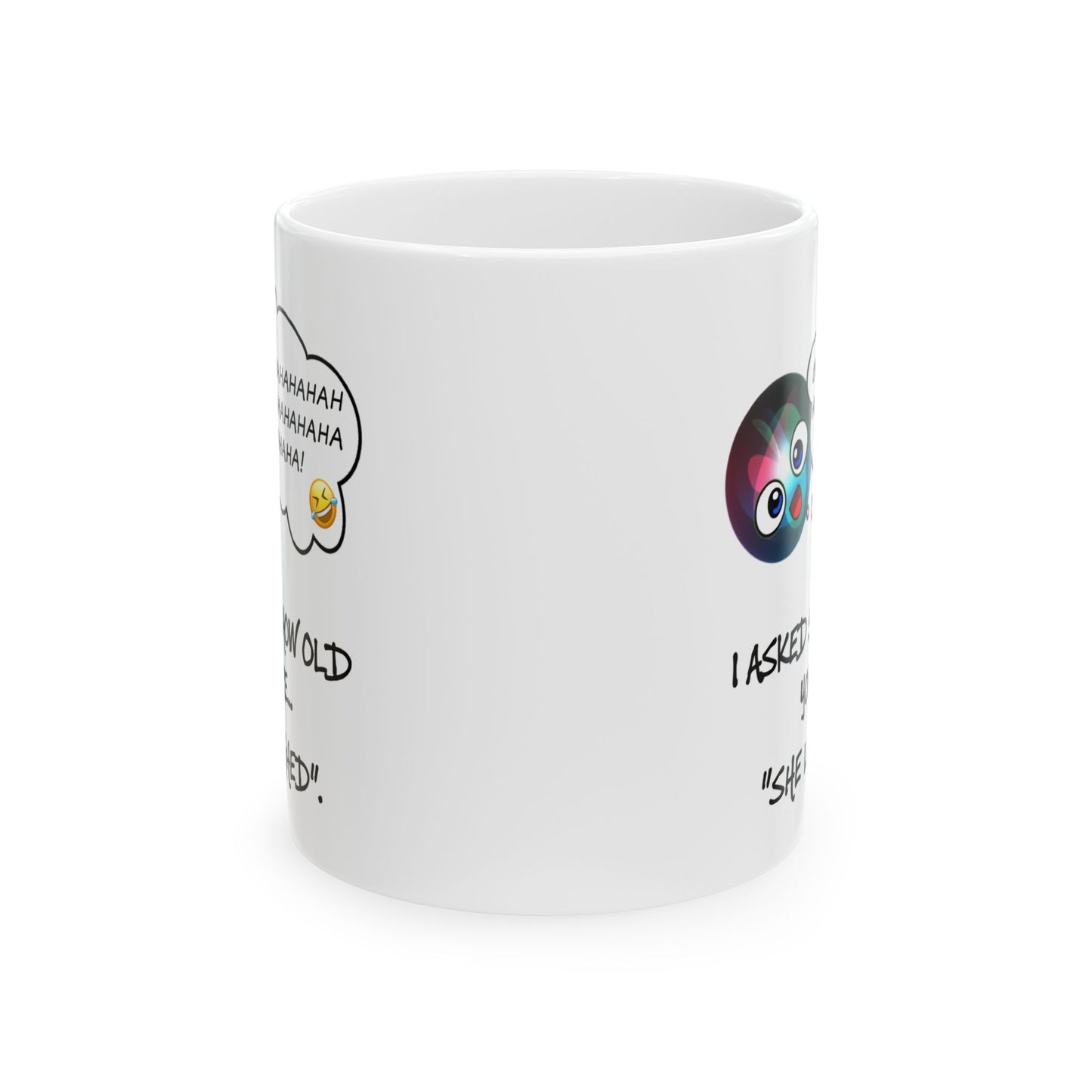 Birthday Mug - I Asked Siri