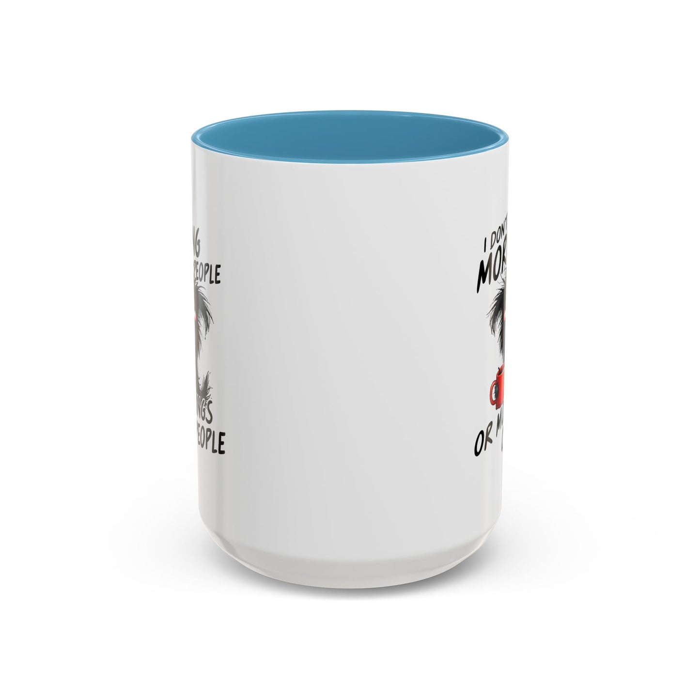 Humor Mug - I Don't Like Morning People